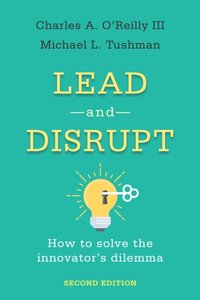 Lead and Disrupt [DRM] - Michael L. Tushman - ebook