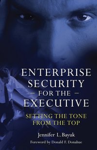 Enterprise Security for the Executive [DRM] - Donahue Donald F. Donahue - ebook