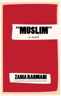 "Muslim" [DRM] - Zahia Rahmani - ebook