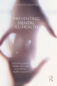 Preventing Mental Ill-Health [DRM] - Jennifer Newton - ebook