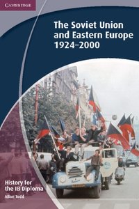 History for the IB Diploma: The Soviet Union and Eastern Europe 1924 2000 [DRM] - Allan Todd - ebook