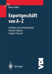 Exportgeschäft von A–Z [DRM] - Rainer Volkel - ebook