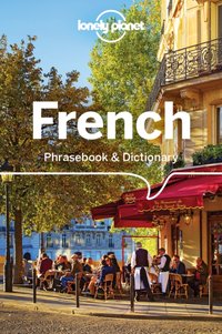 Lonely Planet French Phrasebook & Dictionary with Audio [DRM] - Lonely Planet Lonely Planet - ebook