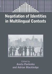 Negotiation of Identities in Multilingual Contexts [DRM] - Aneta Pavlenko - ebook