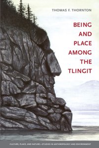 Being and Place among the Tlingit [DRM] - K. Sivaramakrishnan - ebook