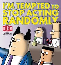 I'm Tempted to Stop Acting Randomly [DRM] - Scott Adams - ebook