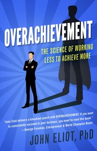 Overachievement [DRM] - John Eliot - ebook