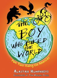 Boy who Biked the World Part Two [DRM] - Tom Morgan-Jones - ebook