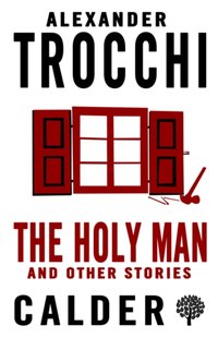 Holy Man and Other Stories [DRM] - Alexander Trocchi - ebook