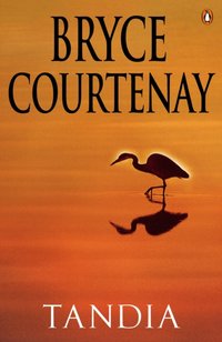 Tandia [DRM] - Bryce Courtenay - ebook