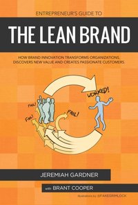 Entrepreneur's Guide To The Lean Brand [DRM] - FAKEGRIMLOCK - ebook