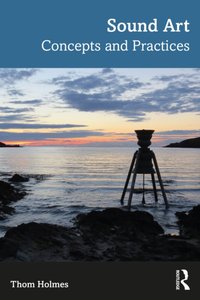 Sound Art [DRM] - Thom Holmes - ebook