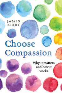 Choose Compassion [DRM] - James Kirby - ebook