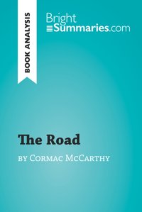 Road by Cormac McCarthy (Book Analysis) [DRM] - Bright Summaries - ebook