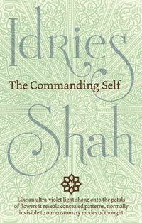 Commanding Self [DRM] - Idries Shah - ebook