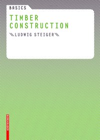Basics Timber Construction [DRM] - Ludwig Steiger - ebook