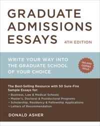 Graduate Admissions Essays, Fourth Edition [DRM] - Donald Asher - ebook