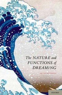 Nature and Functions of Dreaming [DRM] - Ernest Hartmann M.D. - ebook