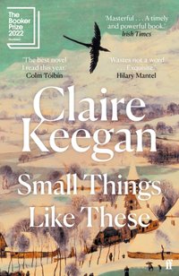 Small Things Like These [DRM] - Claire Keegan - ebook