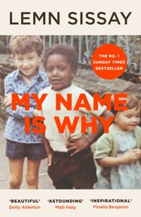 My Name Is Why [DRM] - Lemn Sissay - ebook