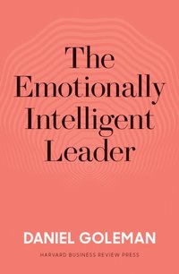 Emotionally Intelligent Leader [DRM] - Daniel Goleman - ebook