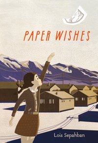 Paper Wishes [DRM] - Lois Sepahban - ebook