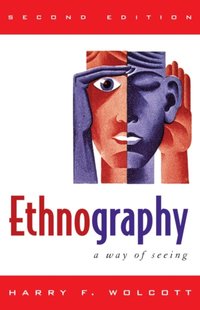 Ethnography [DRM] - Harry F. Wolcott - ebook