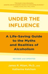 Under the Influence [DRM] - Katherine Ketcham - ebook