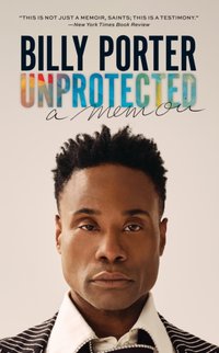 Unprotected [DRM] - Porter Billy Porter - ebook
