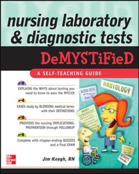 Nursing Laboratory and Diagnostic Tests DeMYSTiFied [DRM] - Jim Keogh - ebook