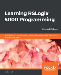 Learning RSLogix 5000 Programming [DRM] - Scott Austin Scott - ebook