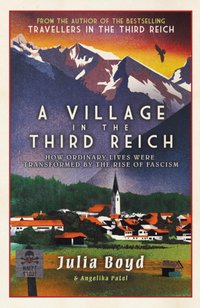 Village in the Third Reich [DRM] - Julia Boyd - ebook