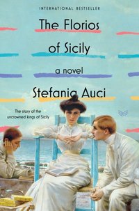 Florios of Sicily [DRM] - Stefania Auci - ebook