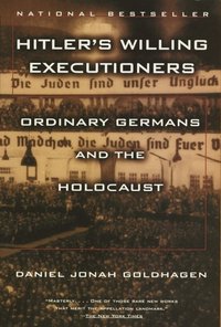 Hitler's Willing Executioners [DRM] - Daniel Jonah Goldhagen - ebook