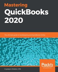 Mastering QuickBooks 2020 [DRM] - Crystalynn Shelton - ebook