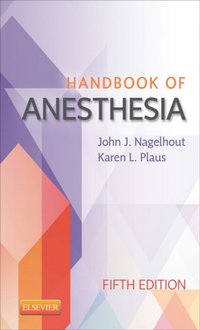 Handbook of Anesthesia - E-Book [DRM] - Karen Plaus - ebook