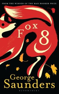Fox 8 [DRM] - George Saunders - ebook