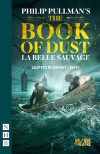 Book of Dust - La Belle Sauvage (NHB Modern Plays) [DRM] - Bryony Lavery - ebook