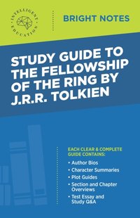 Study Guide to The Fellowship of the Ring by JRR Tolkien [DRM] - Intelligent Education - ebook
