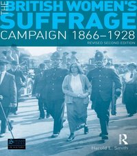British Women's Suffrage Campaign 1866-1928 [DRM] - Harold L. Smith - ebook