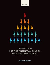 Compendium for the Antenatal Care of High-Risk Pregnancies [DRM] - Harini Narayan - ebook