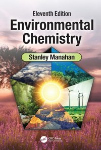 Environmental Chemistry [DRM] - Stanley E. Manahan - ebook