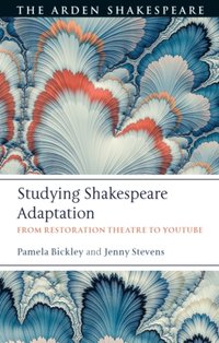 Studying Shakespeare Adaptation [DRM] - Dr. Jenny Stevens - ebook