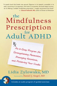 Mindfulness Prescription for Adult ADHD [DRM] - Daniel Siegel - ebook
