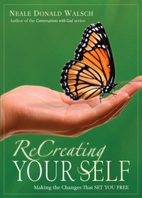 ReCreating Your Self [DRM] - Neale Donald Walsch - ebook