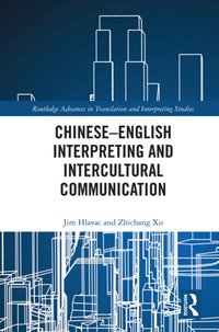 Chinese-English Interpreting and Intercultural Communication [DRM] - Zhichang Xu - ebook