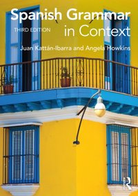 Spanish Grammar in Context [DRM] - Angela Howkins - ebook
