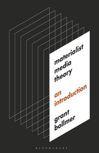 Materialist Media Theory [DRM] - Bollmer Grant Bollmer - ebook