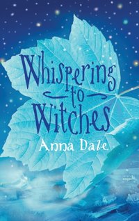 Whispering to Witches [DRM] - Dale Anna Dale - ebook