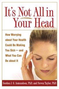 It's Not All in Your Head [DRM] - Gordon J. G. Asmundson - ebook